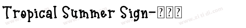 Tropical Summer Sign字体转换